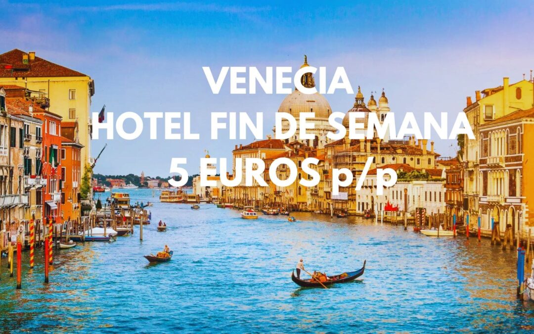 VENECIA provincia FIN DE SEMANA: Hotel por SÓLO 5 Euros p/p
