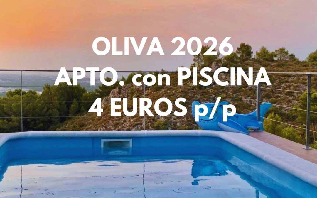 OLIVA (Costa Valencia) 2026: Apartamento con piscina y vistas al mar por SÓLO 4 Euros p/p