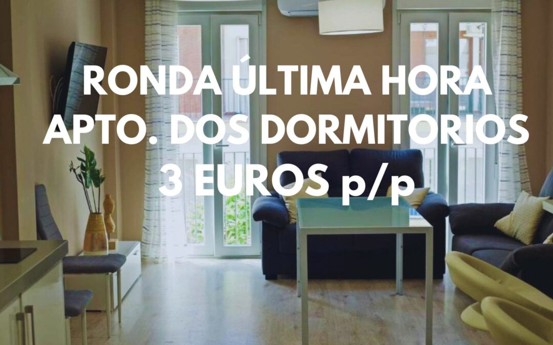 RONDA (MÁLAGA) ÚLTIMA HORA: Apartamento dos dormitorios hasta cuatro pax SÓLO 3 Euros p/p