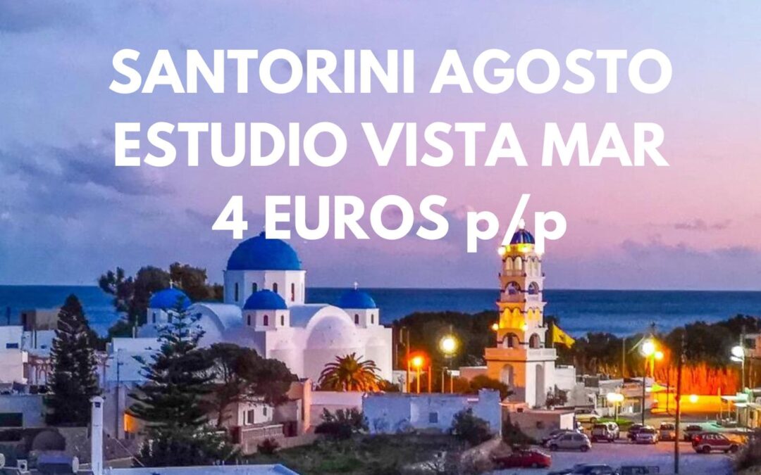 SANTORINI AGOSTO: Estudio con vistas al mar hasta cuatro pax SÓLO 4 Euros p/p