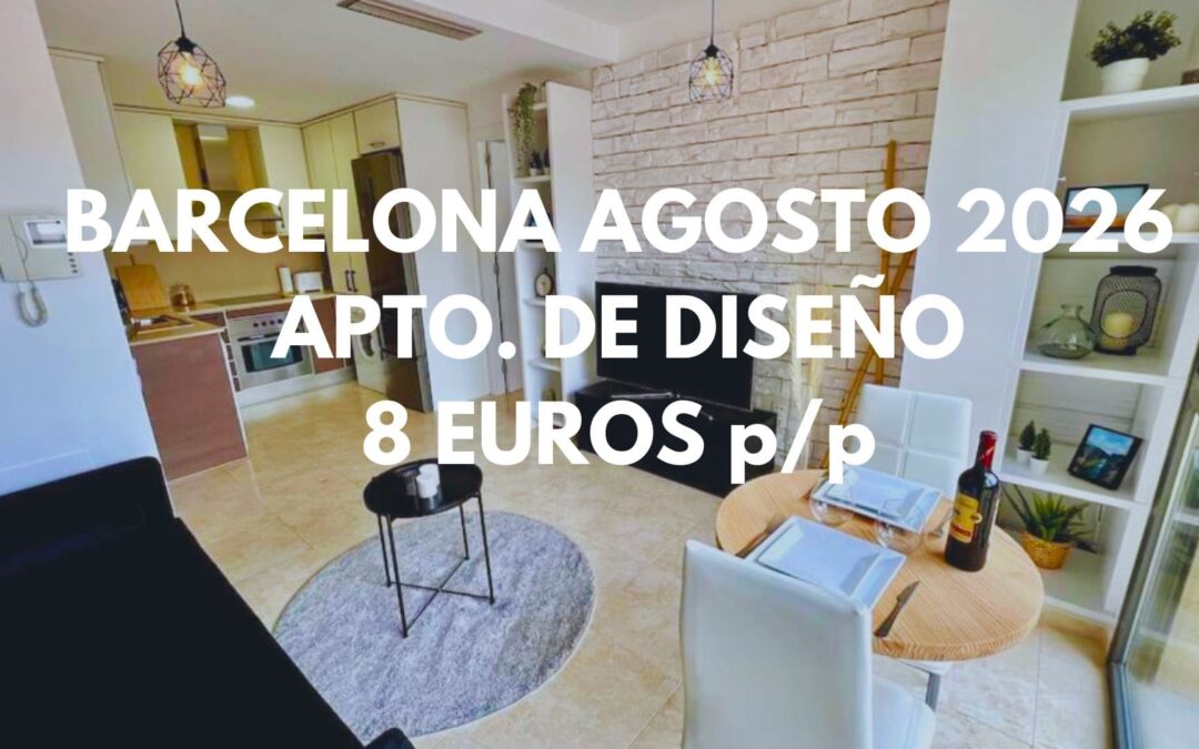 BARCELONA Agosto 2026: Apartamento de diseño con parking GRATIS por sólo 8 Euros p/p