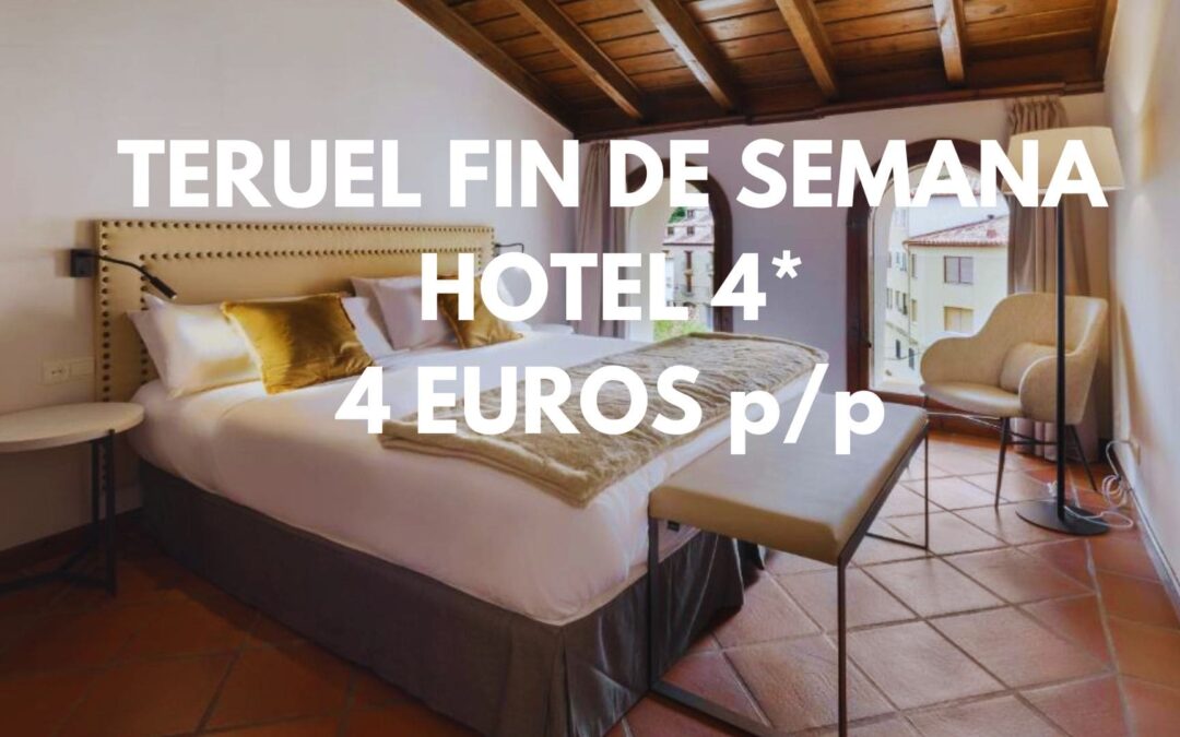 TERUEL provincia FIN DE SEMANA de LUJO: Hotel 4* de diseño por SÓLO 4 Euros p/p