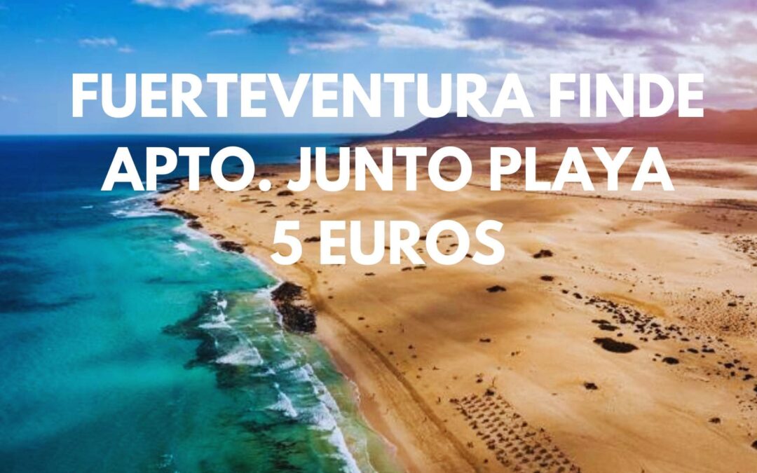 FUERTEVENTURA Fin de semana: Apartamento junto a la playa hasta cuatro pax SÓLO 5 Euros