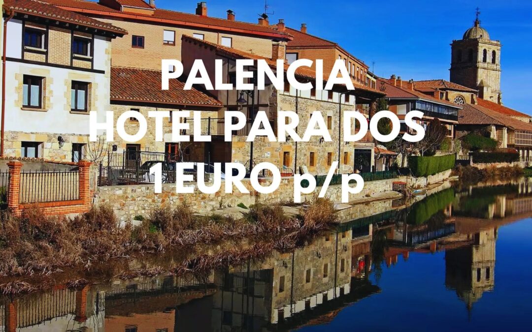 PALENCIA en Enero: Hotel de diseño por SÓLO 1 Euro p/p