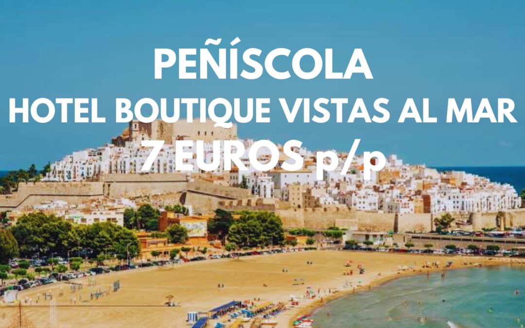 PEÑÍSCOLA Año Nuevo: Habitación superior en Hotel Boutique junto playa por SÓLO 7 Euros p/p