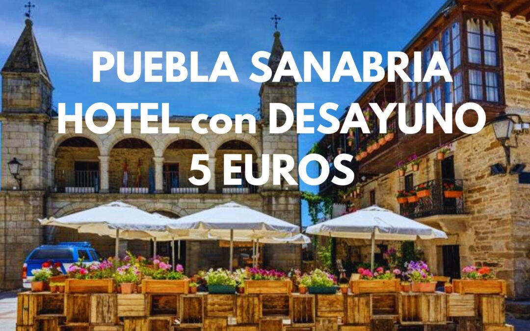 LAGO SANABRIA (CASTILLA LEÓN) Fin de semana completo: Hotel con desayuno para dos SÓLO 5 Euros