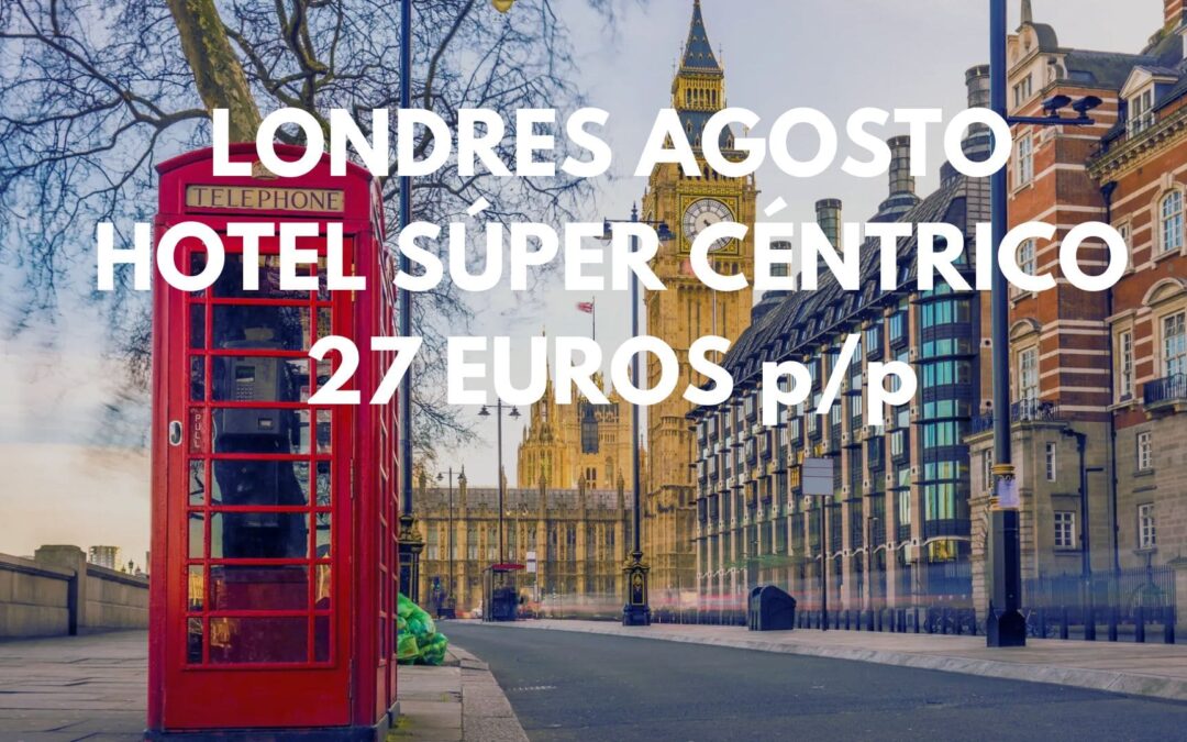 LONDRES AGOSTO: Hotel en pleno centro BARRIO exclusivo Kesington por SÓLO 27 Euros p/p