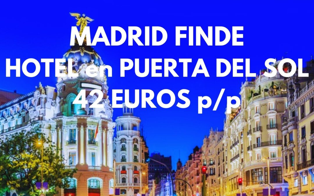 MADRID PUERTA DEL SOL última hora Fin de semana: Hotel por SÓLO 42 Euros p/p