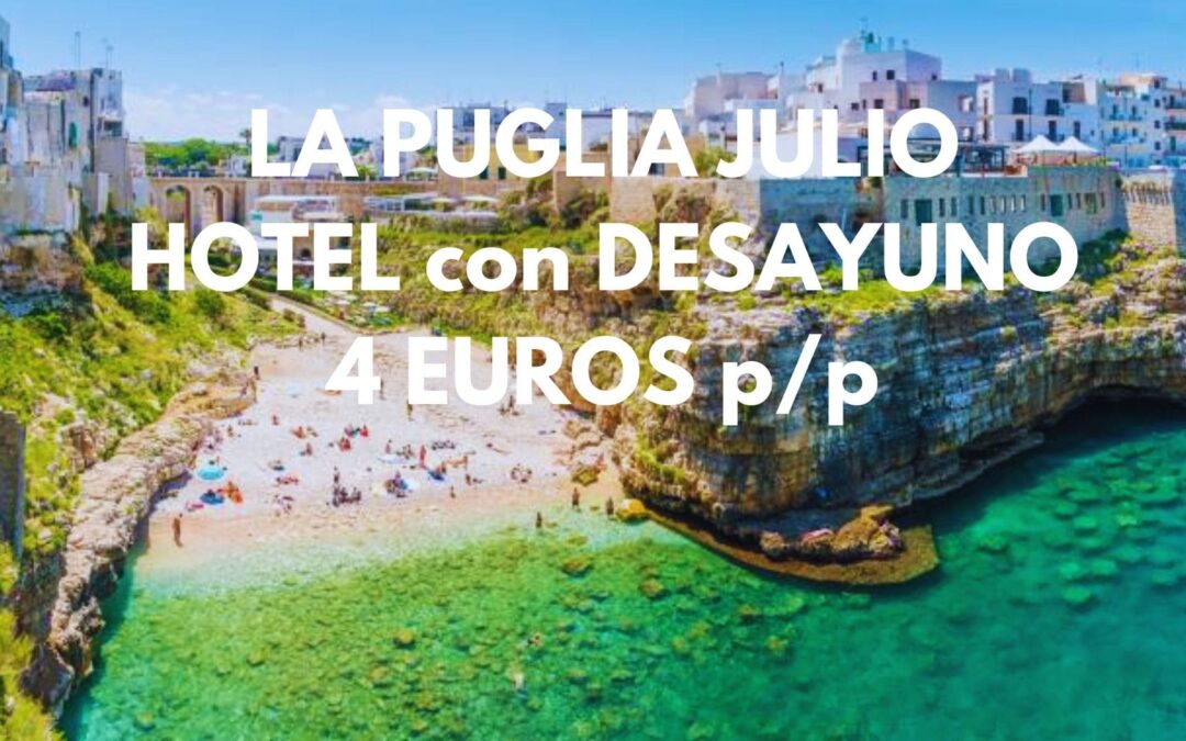 LA PUGLIA (ITALIA) en JULIO: Hotel Boutique con desayuno por SÓLO 4 Euros p/p