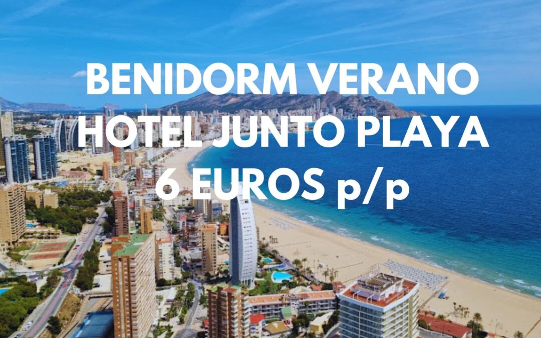 BENIDORM VERANO Fin de semana: Alojamiento sencillo junto a la playa por SÓLO 6 Euros p/p