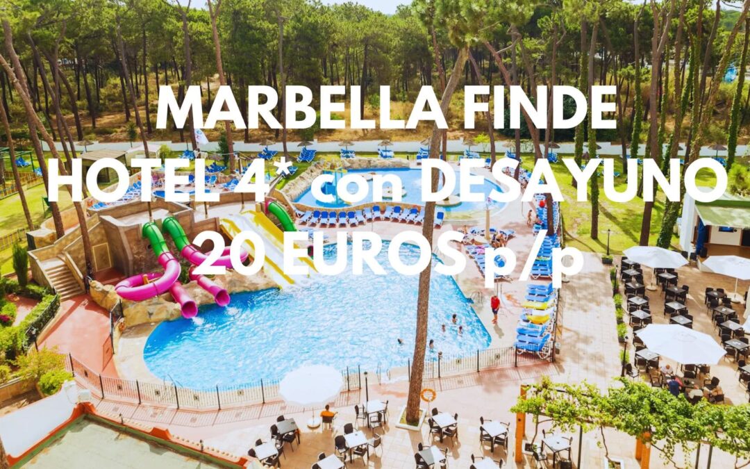 MARBELLA FIN DE SEMANA: Hotel 4* con parque acuático y desayuno por SÓLO 20 Euros p/p
