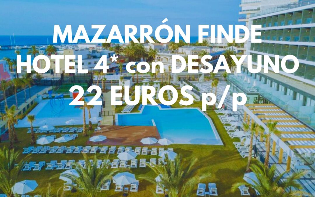 MAZARRÓN (Costa Murcia) VERANO y Fin de semana : Hotel 4* con desayuno junto playa y habitación Deluxe por SÓLO 22 Euros p/p
