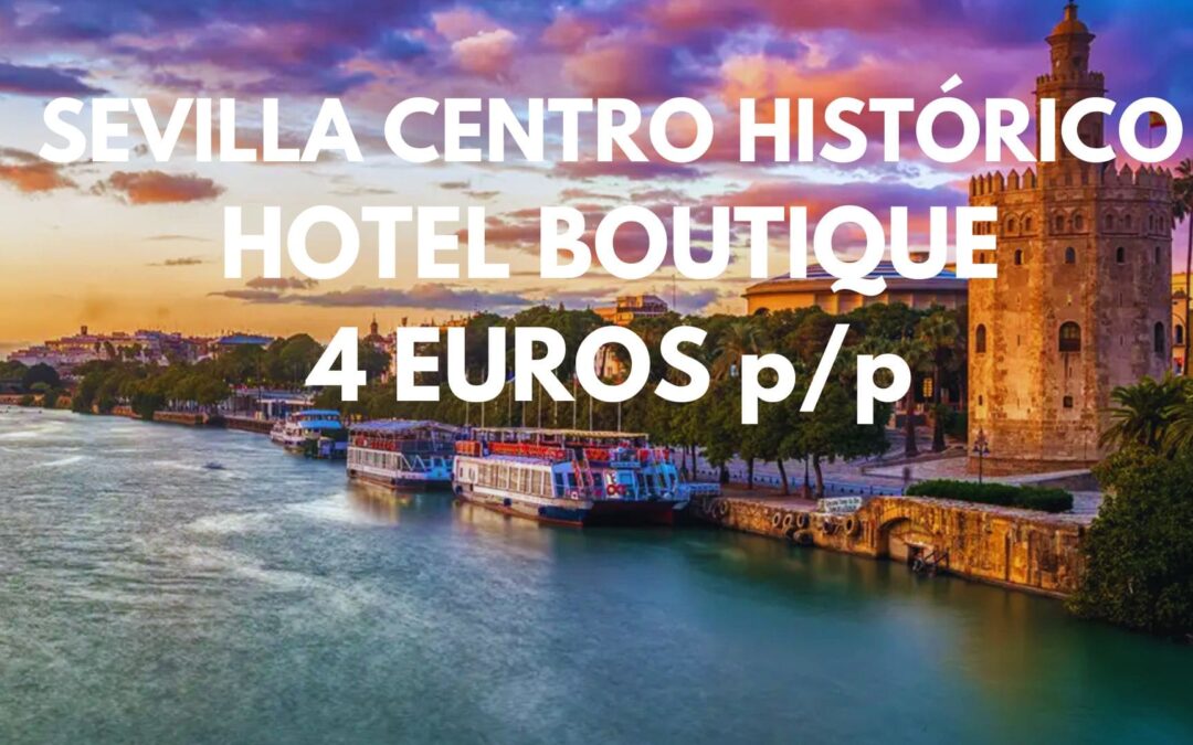 SEVILLA centro histórico: Hotel Boutique por SÓLO 4 Euros p/p