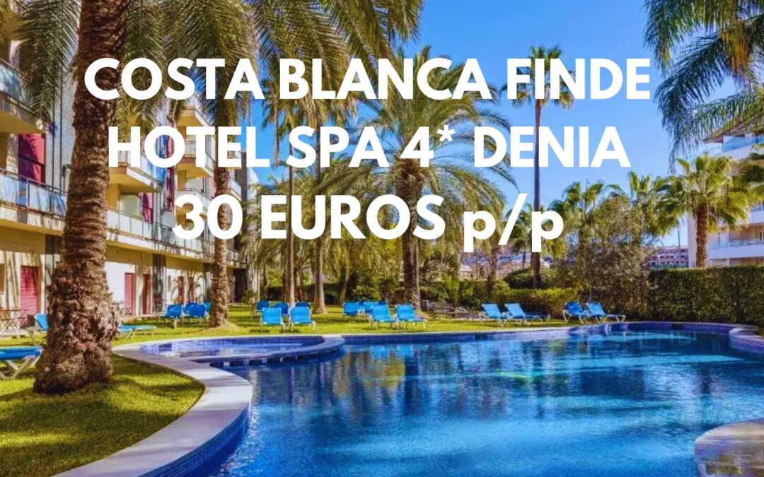 COSTA BLANCA ÚLTIMA HORA: Hotel Spa 4* por sólo 30 Euros p/p