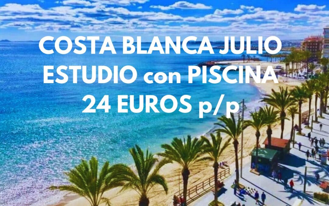COSTA BLANCA JUNIO y JULIO: Estudio con piscina por SÓLO 24 Euros p/p
