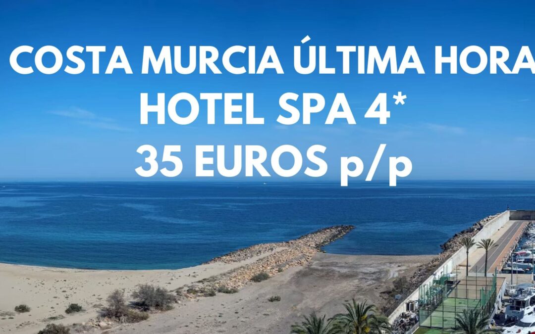 COSTA MURCIA ÚLTIMA HORA: Hotel 4* acceso directo a playa por SÓLO 35 Euros p/p