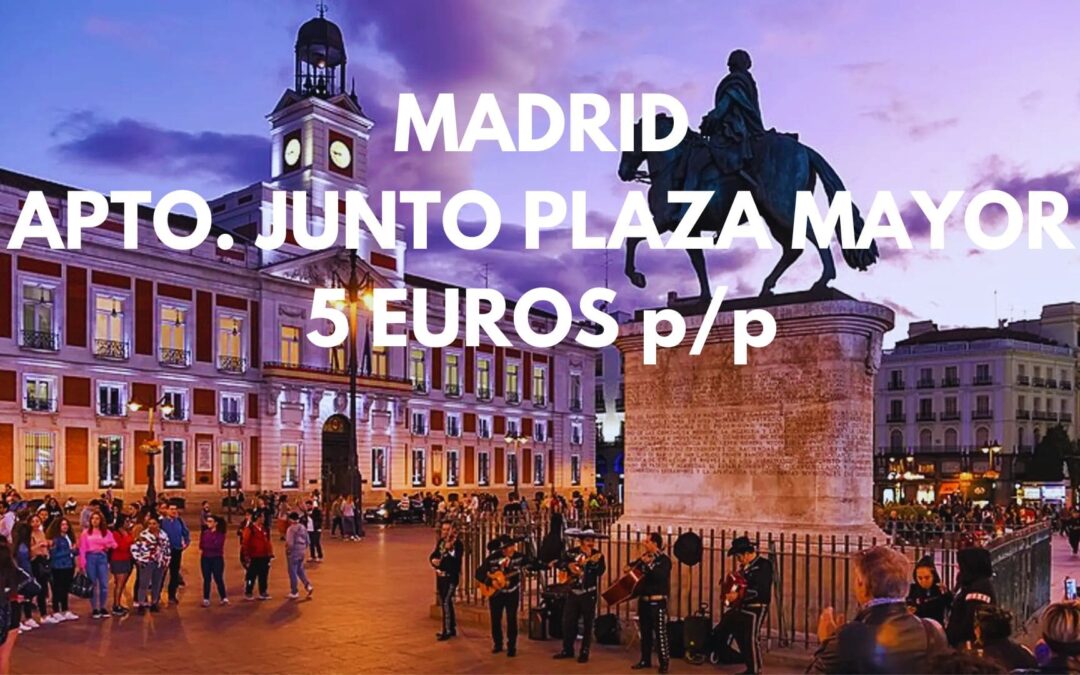 MADRID CHOLLAZO: Apartamento junto Plaza Mayor por SÓLO 5 Euros p/p