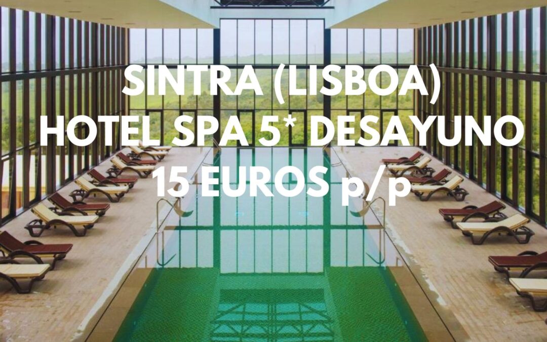 SINTRA (LISBOA): Hotel Spa 5* EXTRA LUJO con desayuno por SÓLO 15 Euros p/p