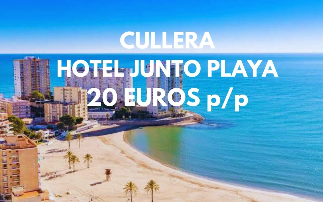 CULLERA (COSTA VALENCIA) Septiembre: Hotel junto a la playa por SÓLO 20 Euros p/p