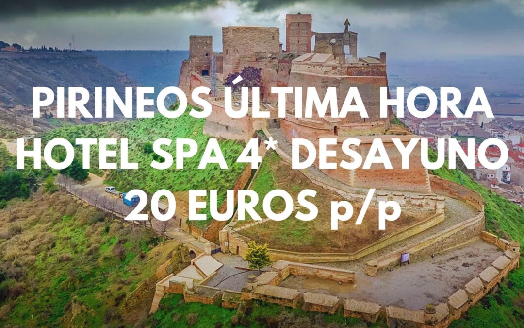 PIRINEOS ÚLTIMA HORA Fin de semana: Hotel Spa 4* de lujo con desayuno incluido por SÓLO 20 Euros p/p